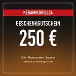 Geschenkgutschein KERAMIKGRILL24 über 250 €