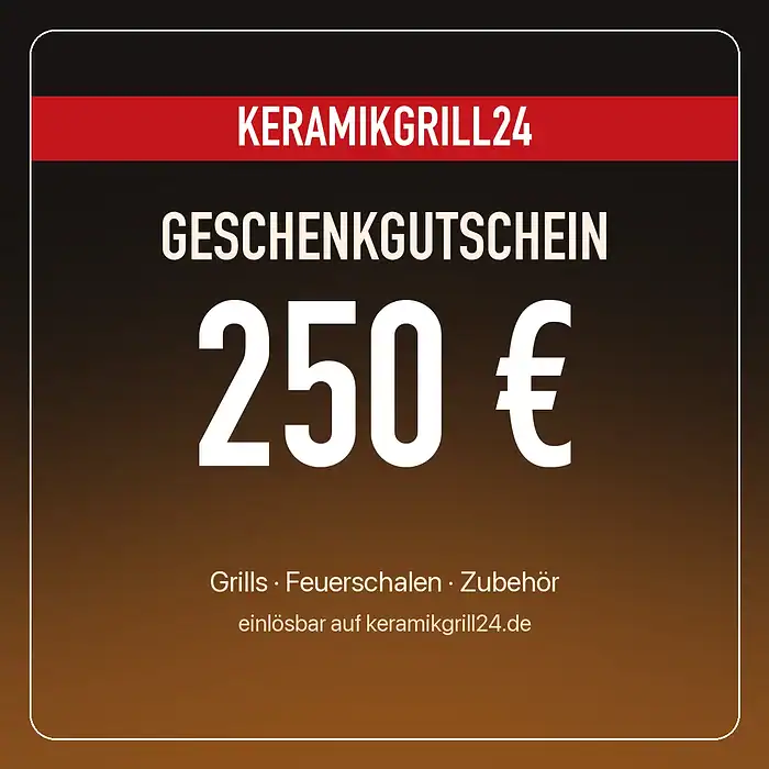 Geschenkgutschein KERAMIKGRILL24 über 250 €
